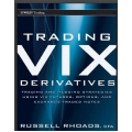 Trading VIX Derivatives Trading and Hedging Strategies Using VIX Futures, Options, and Exchange Traded Notes (Total size: 8.2 MB Contains: 4 files)